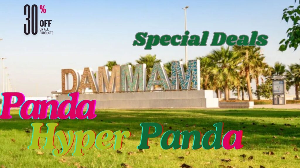 Latest and Valid Deals, offers, and discounts in Hyper Panda Dammam KSA branches and Locations: Weekly Deals and Discounts in Saudi Arabia. Today